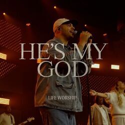 He's My God Chords by Life Worship