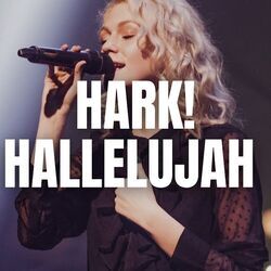 Hark Hallelujah Chords by Life.church Worship