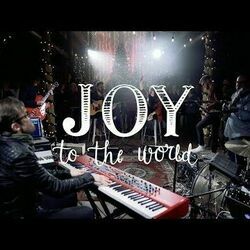 Joy To The World by Lifepoint Worship