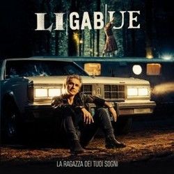 La Ragazza Dei Tuoi Sogni by Ligabue