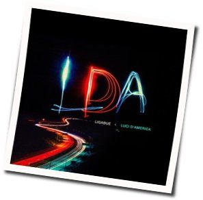 Luci D America Chords by Ligabue