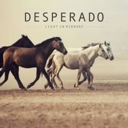 Desperado Chords by Light In Mirrors