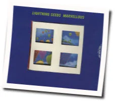 Marvellous Chords by The Lightning Seeds