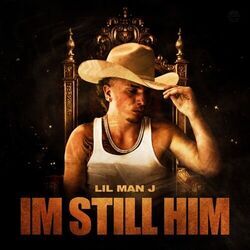 I'm Still Him Chords by Lil Man J
