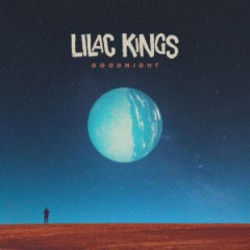 Goodnight by Lilac Kings