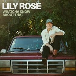 Whatcha Know About That Chords by Lily Rose