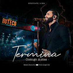 Termina Comigo Antes Chords by Gusttavo Lima