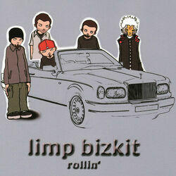 Rollin by Limp Bizkit