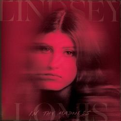 In The Madness Album Chords by Lindsey Lomis