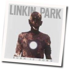 Burn It Down  Chords by Linkin Park