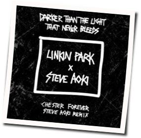 Darker Than The Light That Never Bleeds Chords by Linkin Park