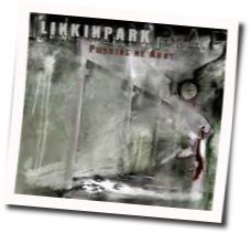 Pushing Me Away Tab by Linkin Park