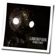Robot Boy Tabs by Linkin Park