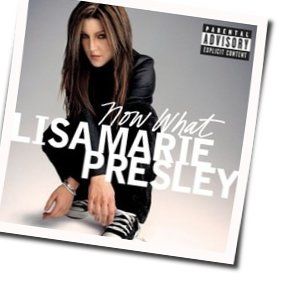 Now What Chords by Lisa Marie Presley