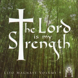 The Lord Is My Strength Chords by Lito Magnaye