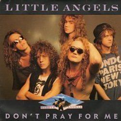 Don't Pray For Me Chords by Little Angels