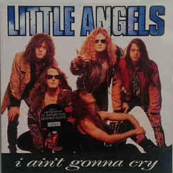 I Ain't Gonna Cry by Little Angels