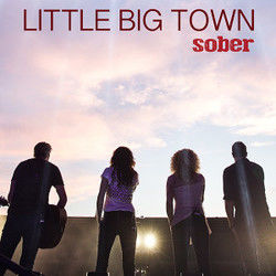 Sober by Little Big Town