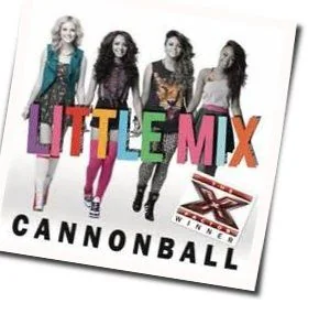 Cannonball Chords by Little Mix