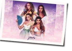 Is Your Love Enough  Chords by Little Mix