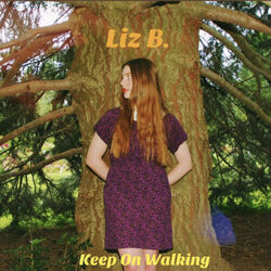 Keep On Walking by Liz B