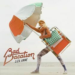Bad Vacation Chords by Liza Anne