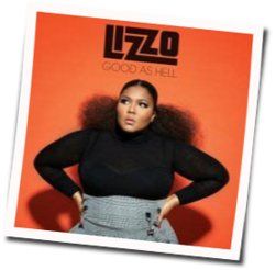 Good As Hell Chords by Lizzo
