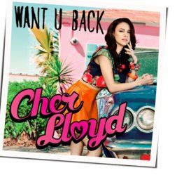 Want You Back Chords by Cher Lloyd