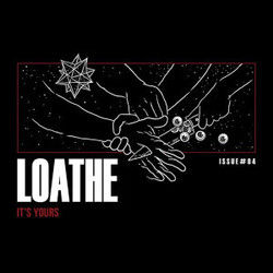 Its Yours by Loathe
