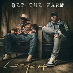 Bet The Farm Chords by LOCASH