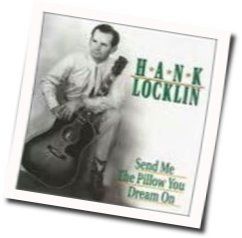 Send Me The Pillow That You Dream On Chords by Hank Locklin