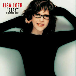 Stay  by Lisa Loeb