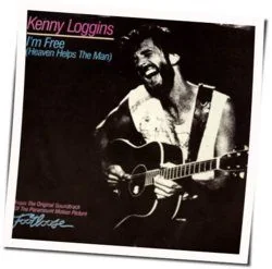 I'm Free Heaven Helps The Man Chords by Kenny Loggins