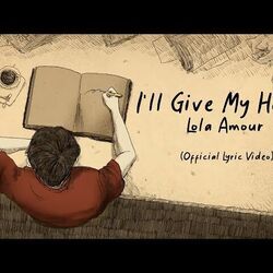 I'll Give My Heart Chords by Lola Amour