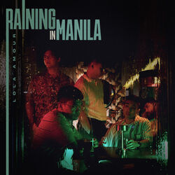 Raining In Manila  by Lola Amour