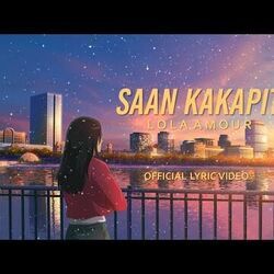 Saan Kakapit by Lola Amour