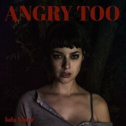 Angry Too Chords by Lola Blanc