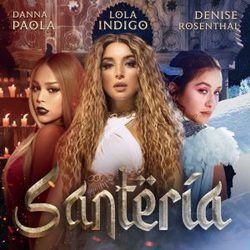 Santería Chords by Lola Indigo, Danna Paola, Denise Rosenthal