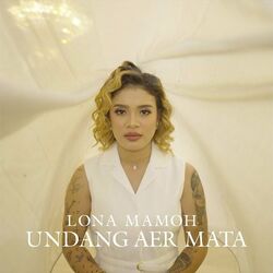 Lona Mamoh chords for Undang aer mata