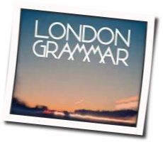 Hey Now by London Grammar