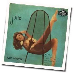 You're Getting To Be A Habit With Me Chords by Julie London