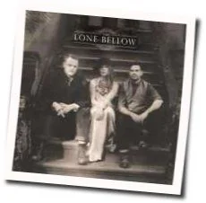 Green Eyes And A Heart Of Gold Chords by The Lone Bellow