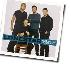 Not A Day Goes By  Chords by Lonestar