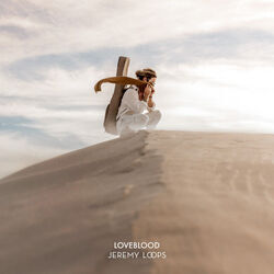 Loveblood Chords by Jeremy Loops