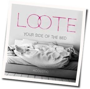Your Side Of The Bed Chords by Loote