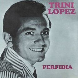 Perfidia by Trini Lopez