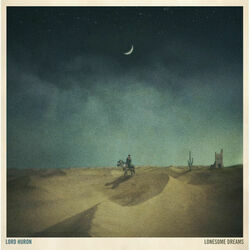 Ends Of The Earth by Lord Huron
