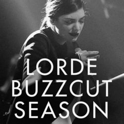 Buzzcut Season by Lorde
