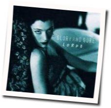 Glory And Gore  Chords by Lorde