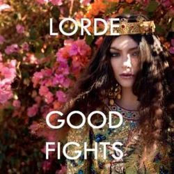 Good Fights Chords by Lorde